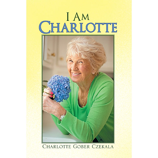 I Am Charlotte, Charlotte Gober Czekala