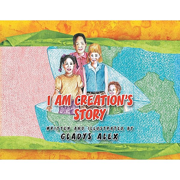 I Am Creation's Story, Gladys Alex