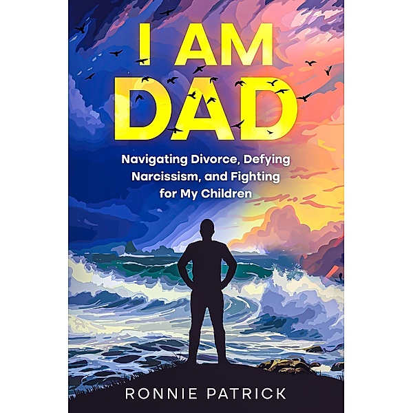 I Am Dad, Ronnie Patrick