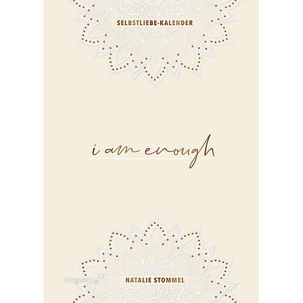 »I am enough« - Mein Selbstliebe-Kalender, Natalie Stommel