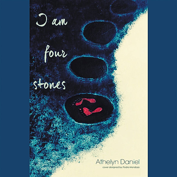 I Am Four Stones, Athelyn Daniel