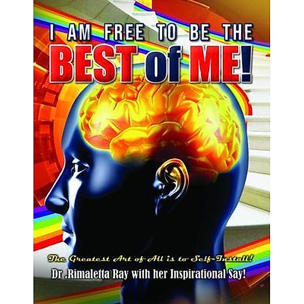 I am Free to Be the Best of Me! / Global Summit House, Rimaletta Ray