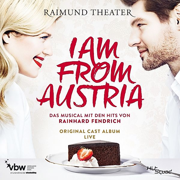 I Am From Austria – Original Cast Album Live, Original Cast Oesterreich