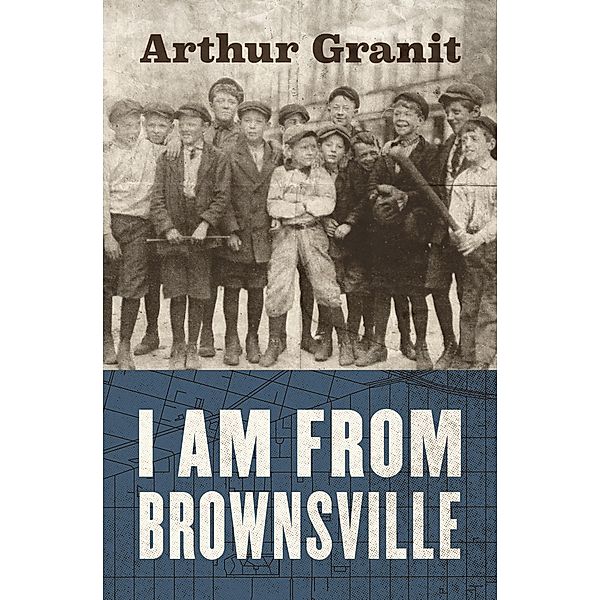 I Am From Brownsville, Arthur Granit