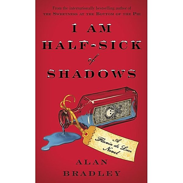 I Am Half-Sick of Shadows, Alan Bradley