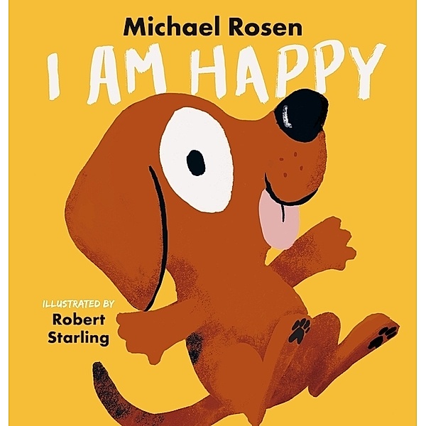 I Am Happy, Michael Rosen