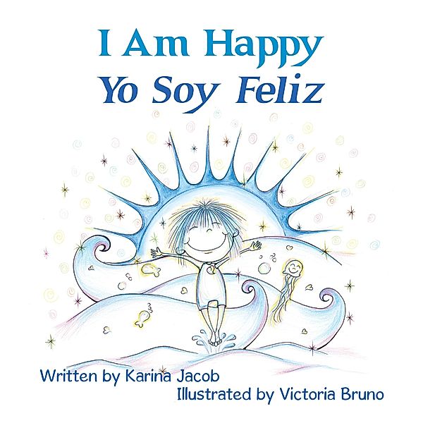 I Am Happy Yo Soy Feliz, Karina Jacob