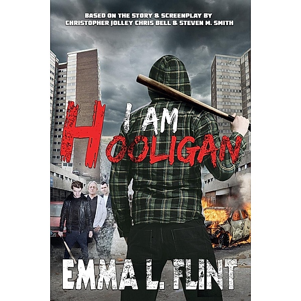 I Am Hooligan, Emma L. Flint