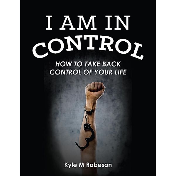 I Am In Control, Kyle Robeson