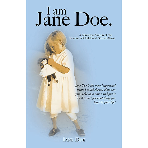 I Am Jane Doe., Jane Doe