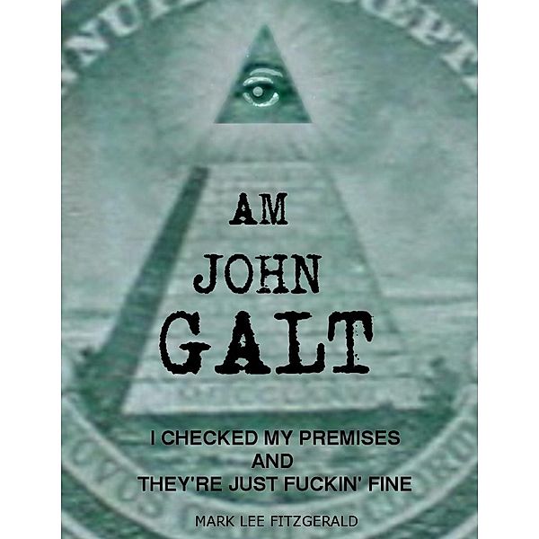 I am John Galt / Mark Fitzgerald, Mark FitzGerald