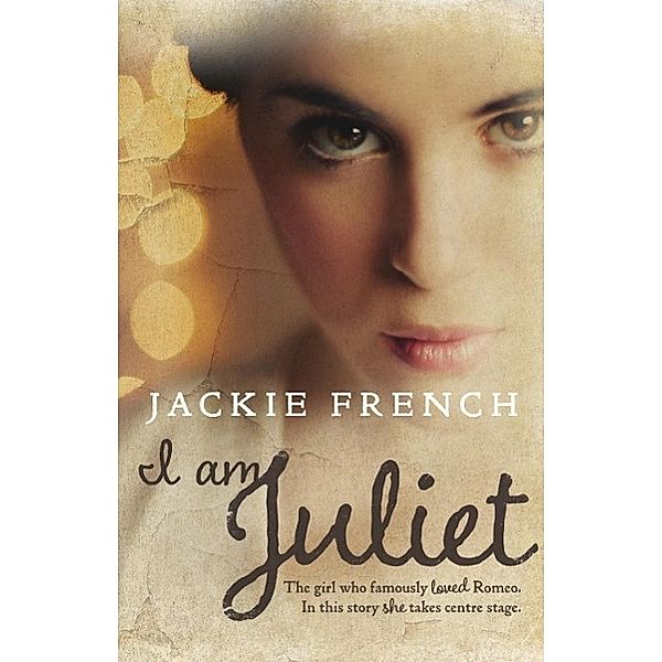 I am Juliet, Jackie French