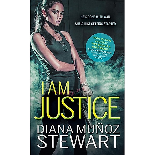 I Am Justice / Sourcebooks Casablanca, Diana Munoz Stewart
