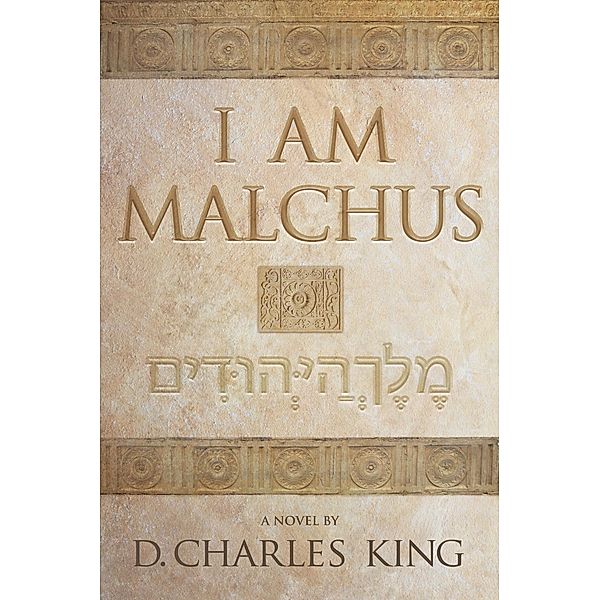 I am Malchus, D. Charles King