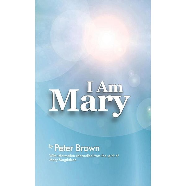 I Am Mary, Peter Brown