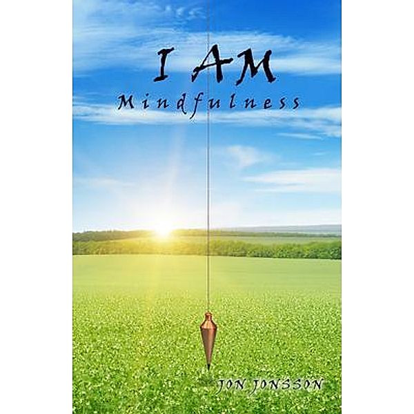 I AM Mindfulness / Agar Publishing, Jon Jonsson