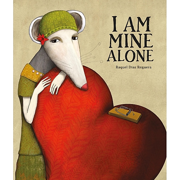 I Am Mine Alone / Inglés, Raquel Díaz Reguera