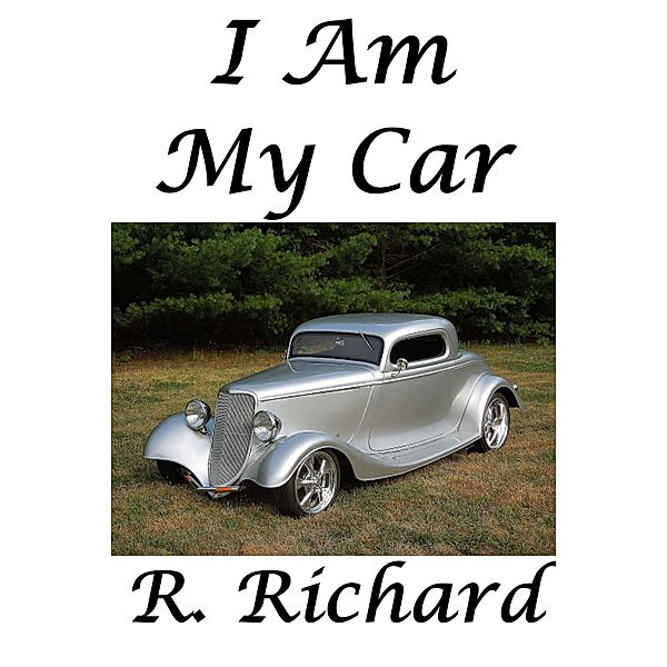 I Am My Car, R. Richard