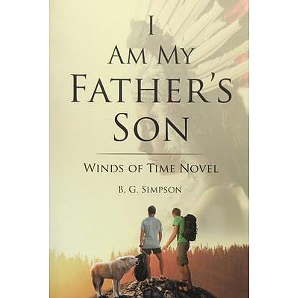 I Am My Father's Son / Brilliant Books Literary, B. G. Simpson