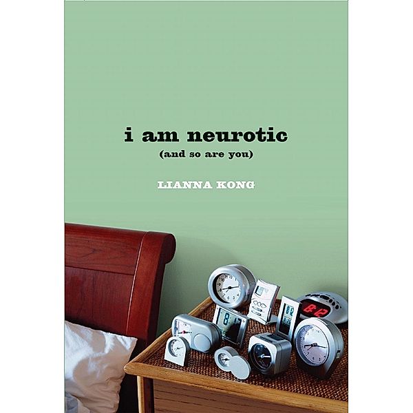 i am neurotic, Lianna Kong