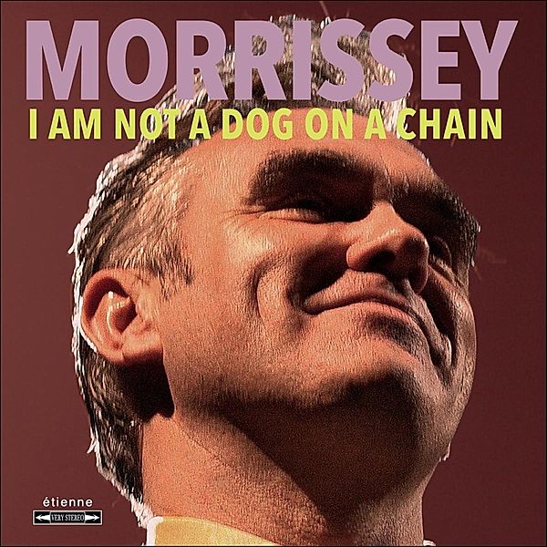 I Am Not A Dog On A Chain (Vinyl), Morrissey
