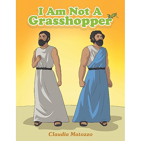 I Am Not A Grasshopper, Claudia Matozzo