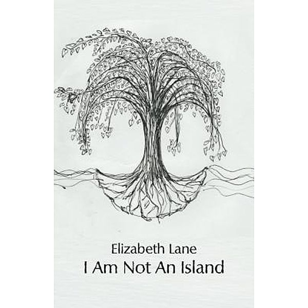 I Am Not An Island, Elizabeth Lane