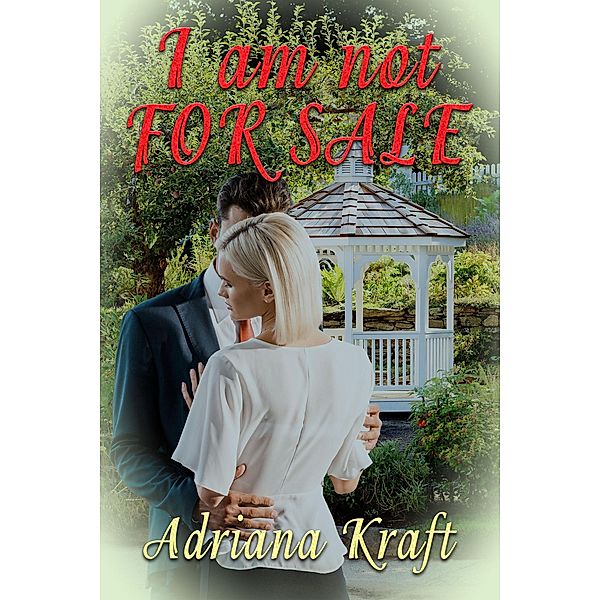 I am Not for Sale, Adriana Kraft