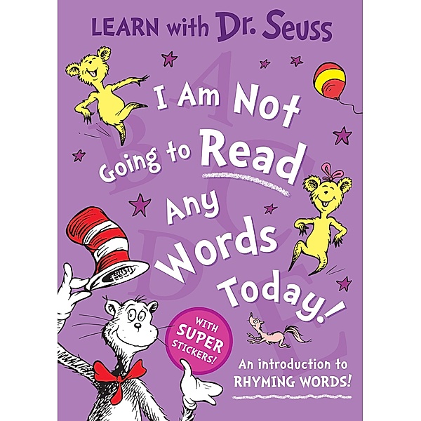 I Am Not Going to Read Any Words Today, Dr. Seuss