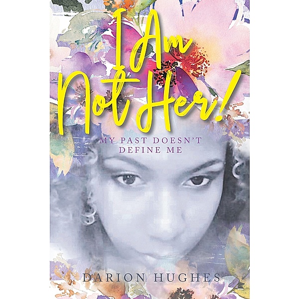 I Am Not Her!, Darion Hughes