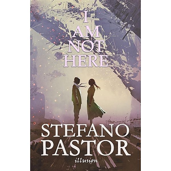 I Am Not Here, Stefano Pastor