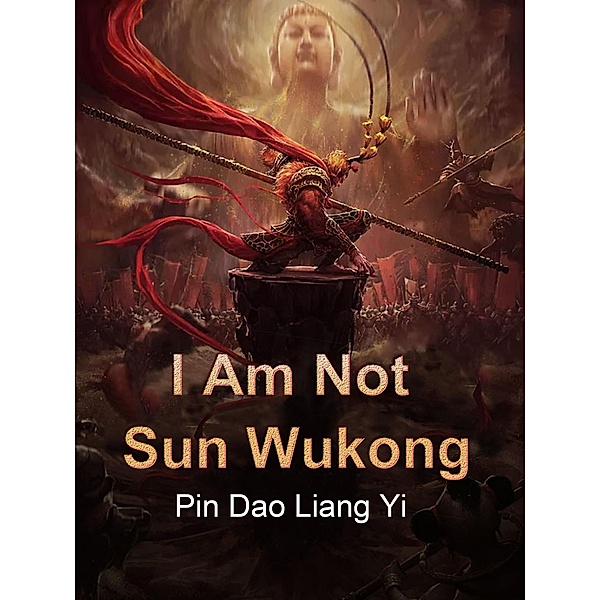 I Am Not Sun Wukong, Pin DaoLiangYi