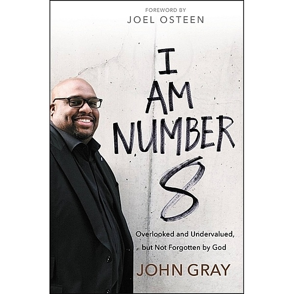 I Am Number 8, III John W. Gray