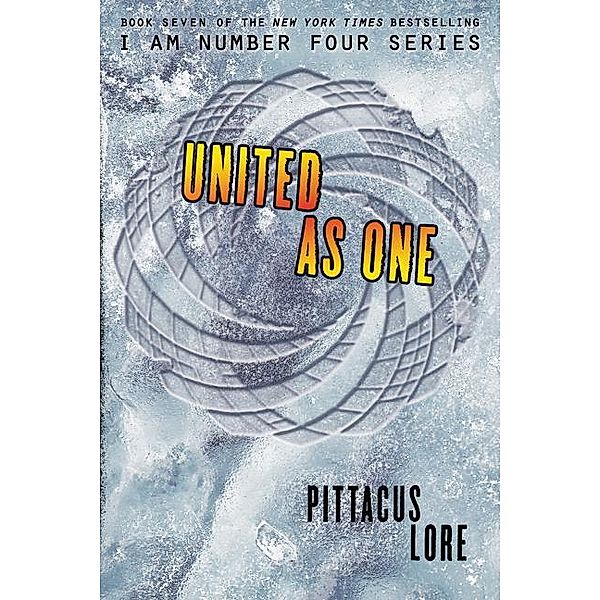 I Am Number Four 07. United as One, Pittacus Lore