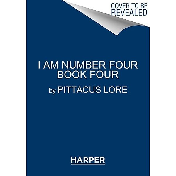 I Am Number Four - The Fall of Five, Pittacus Lore