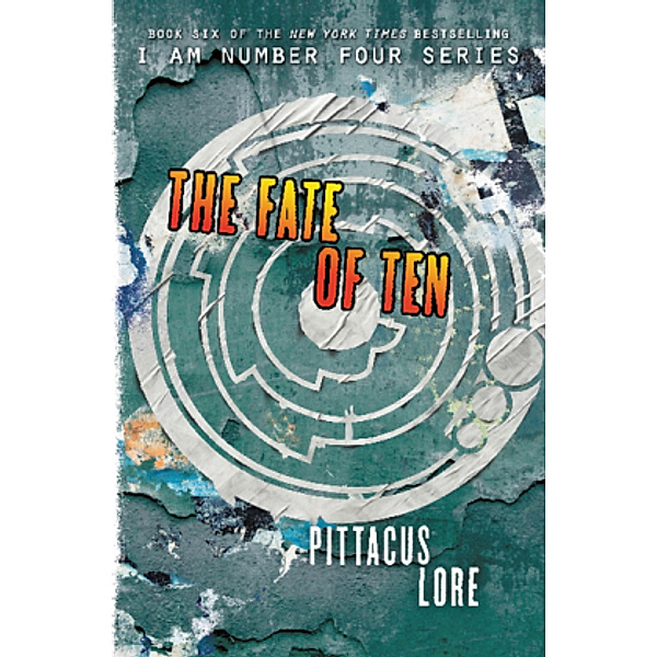 I Am Number Four - The Fate of Ten, Pittacus Lore