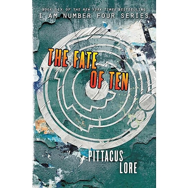 I Am Number Four - The Fate of Ten, Pittacus Lore