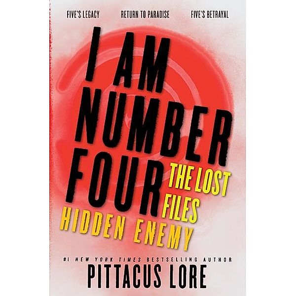 I Am Number Four: The Lost Files Bind-up 3, Pittacus Lore