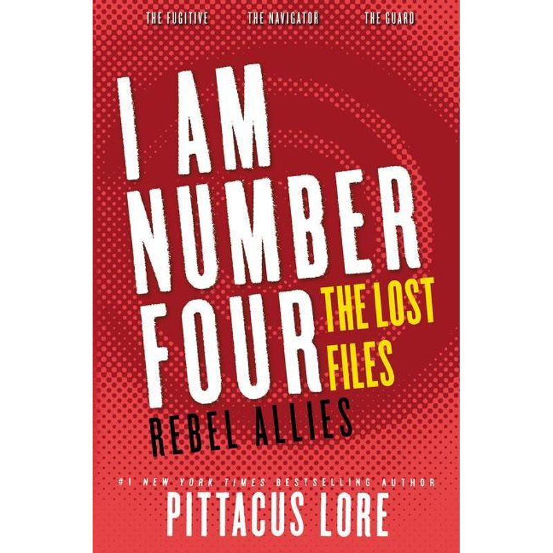 Image of I Am Number Four: The Lost Files: Rebel Allies - Pittacus Lore, Kartoniert (TB)
