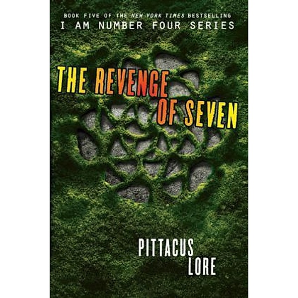 I Am Number Four - The Revenge of Seven, Pittacus Lore