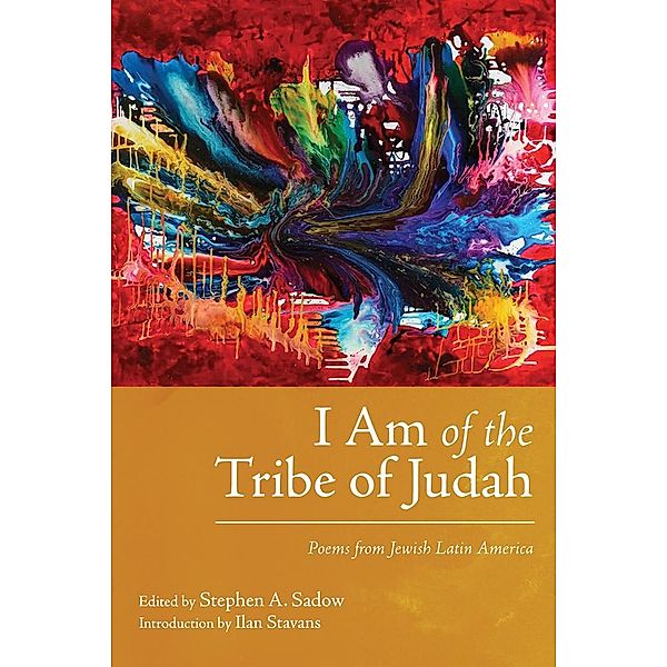 I Am of the Tribe of Judah / Jewish Latin America Series