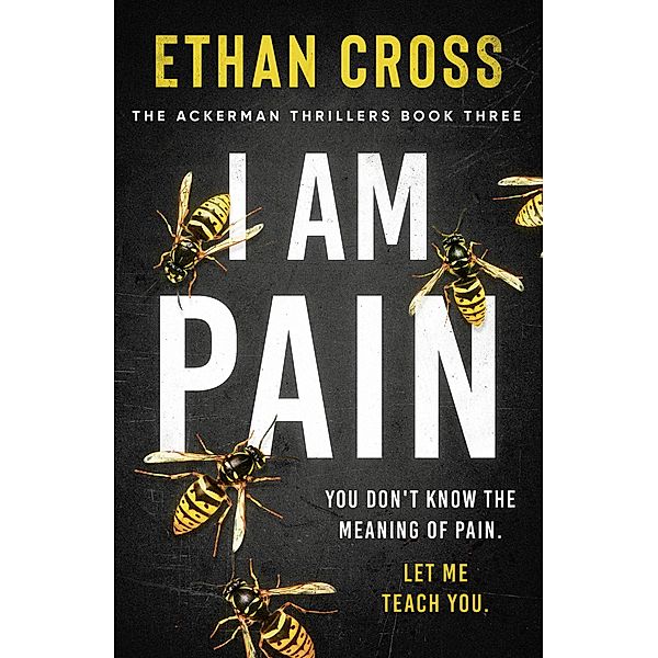 I Am Pain, Ethan Cross