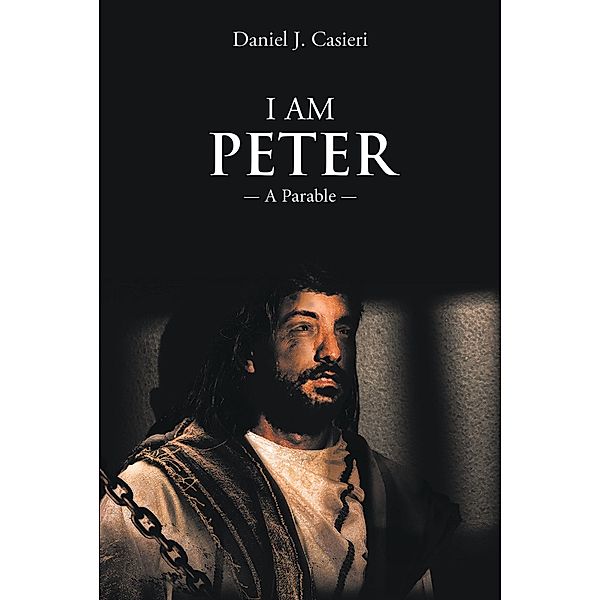 I Am Peter, Daniel J. Casieri