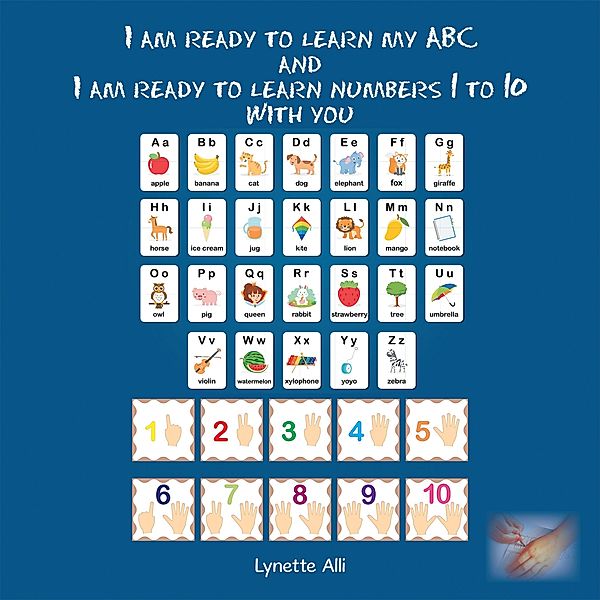 I Am Ready to Learn My Abc and I Am Ready to Learn Numbers 1 to 10 with You, Lynette Alli