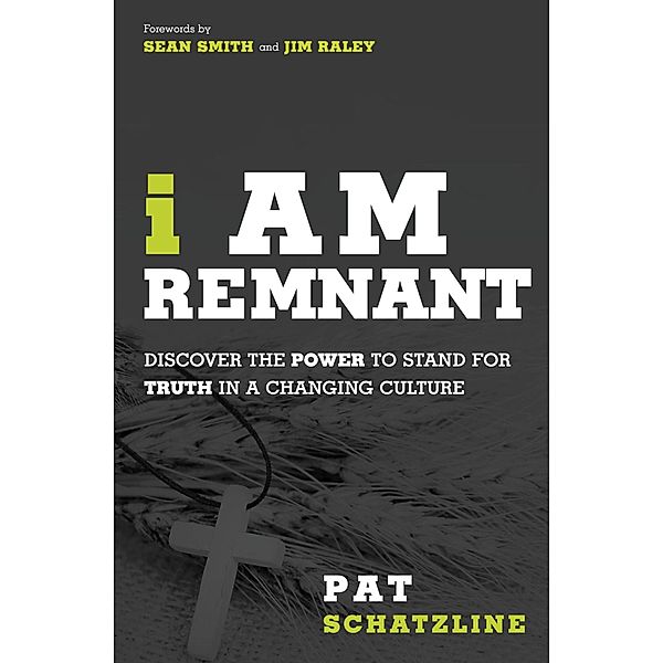 I Am Remnant, Pat Schatzline