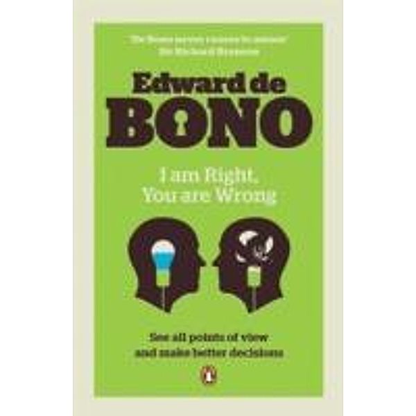 I Am Right, You Are Wrong, Edward De Bono