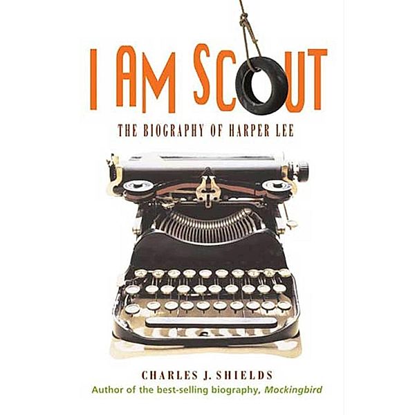 I Am Scout, Charles J. Shields