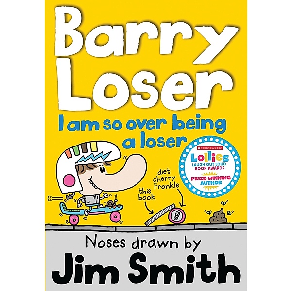 I am so over being a Loser / Barry Loser, Jim Smith