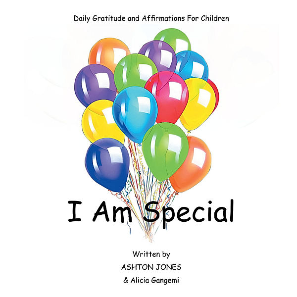 I Am Special, Alicia Gangemi, Ashton Jones