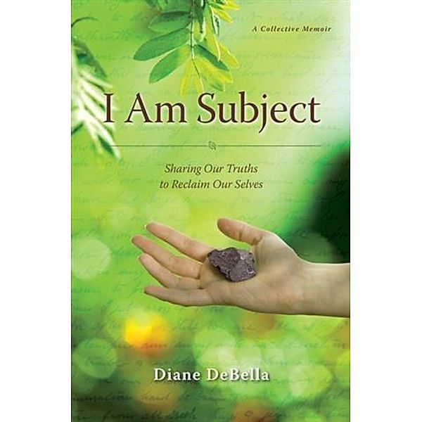 I Am Subject, Diane DeBella